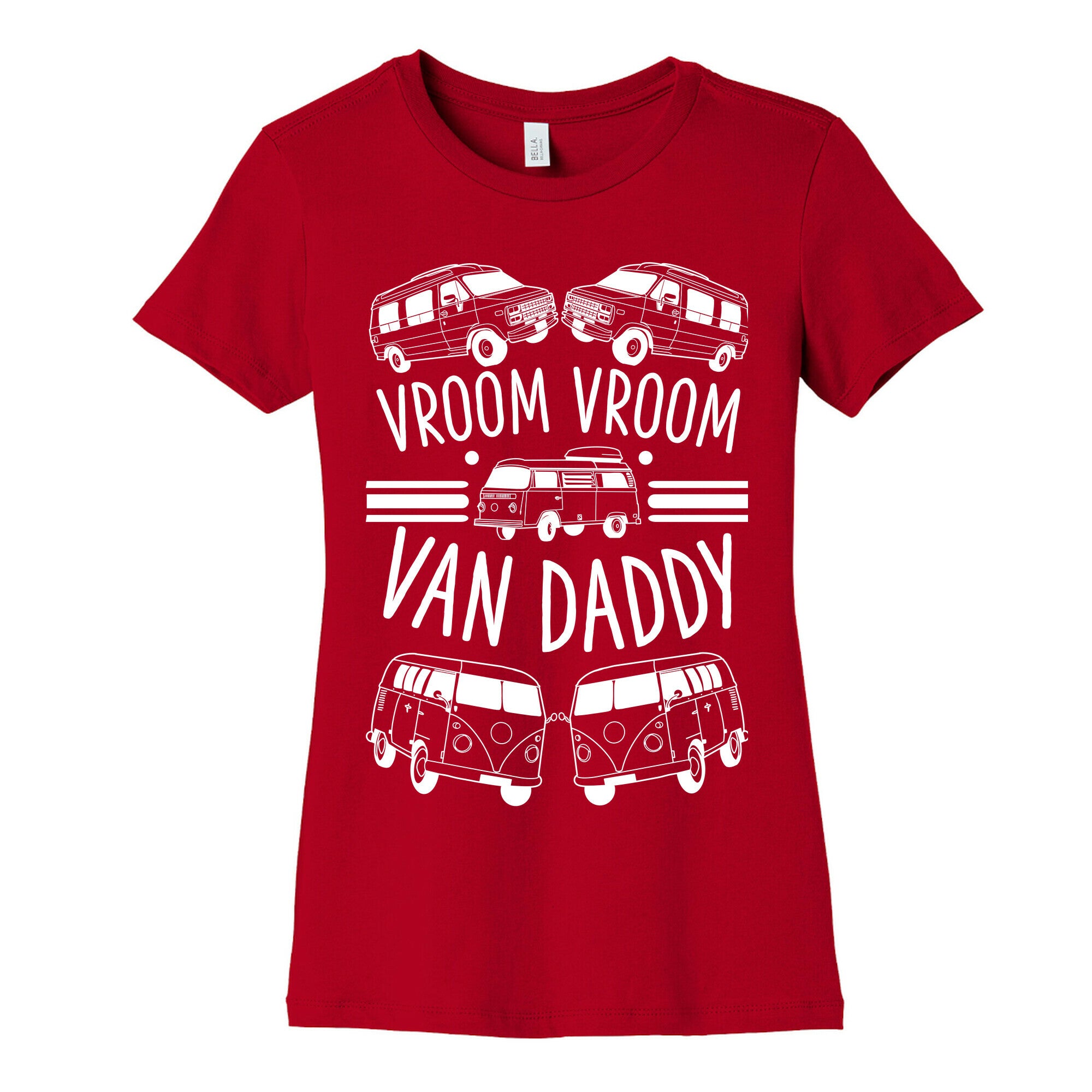 Vroom Vroom Van Daddy Women's Cotton Tee